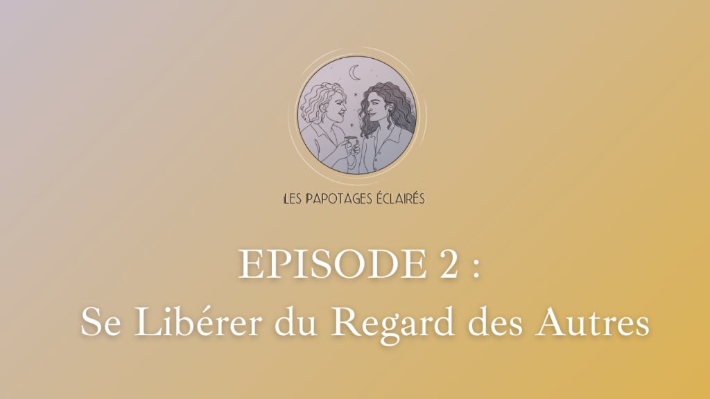 Les Papotages Eclairés Episode 2